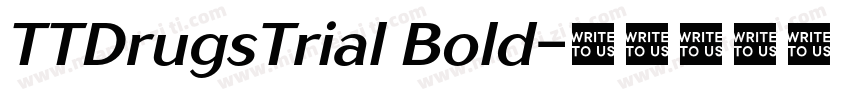 TTDrugsTrial Bold字体转换